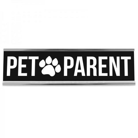 8" Desk Sign - Pet Parent