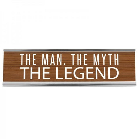 8" Desk Sign - Man Myth Legend