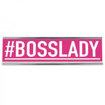 8" Desk Sign - #Bosslady