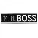 8" Desk Sign - I'm The Boss