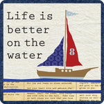 Bumper Sticker - Life is Better on the Water                